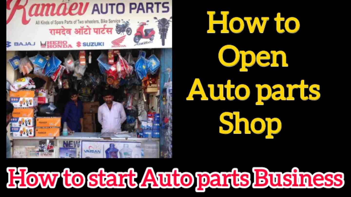 How to Start Bike Auto Parts Business/ Open Auto Parts Shop/