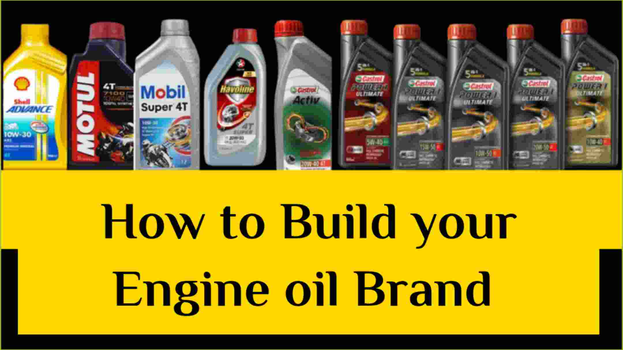 How to Build Your Engine Oil Brand & earn 10 lakh rupees every month/