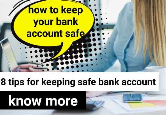 How to keep your bank account safe / 8 Tips for Keeping Your Online Bank Account Safe